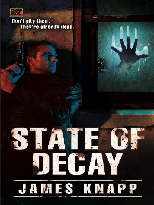 Title details for State of Decay by James Knapp - Available